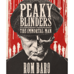Peaky Blinders (The Inmortal Man) Poster