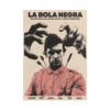 La Bola Negra (Sebastián) | Movie Printed Poster