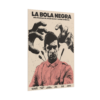 La Bola Negra (Sebastián) | Movie Printed Poster